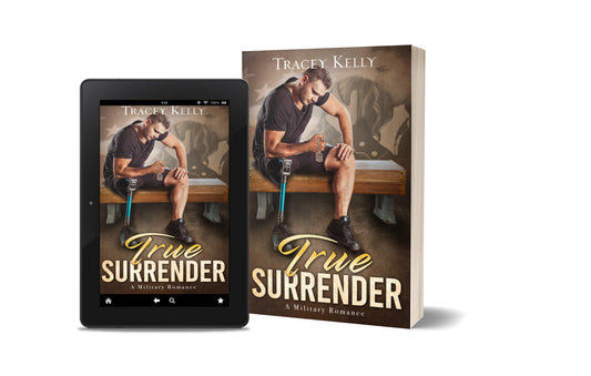 True Surrender: a Second Chance Military Romance